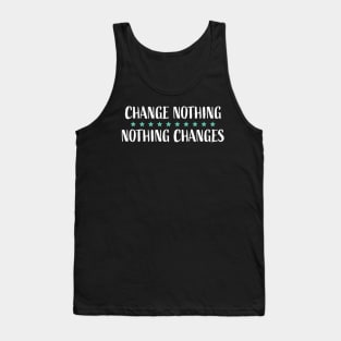 Change Nothing Nothing Changes Teal Stars Tank Top